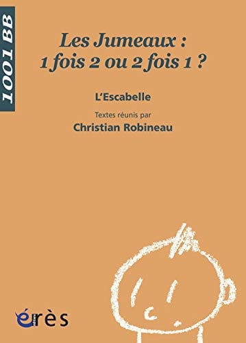 1001 BB 097 LES JUMEAUX: 1 FOIS 2 OU 2 FOIS 1 ?, de L'ESCABELLE | portada del libro