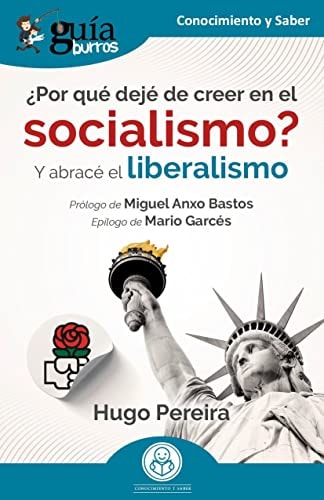 GUIABURROS POR QUE DEJE DE CREER EN EL SOCIALISMO, de PEREIRA | portada del libro
