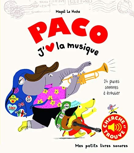 PACO. J'AIME LA MUSIQUE, de Magali Le Huche | portada del libro