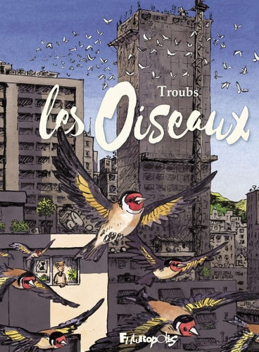 Les oiseaux, de Troubs | portada del libro