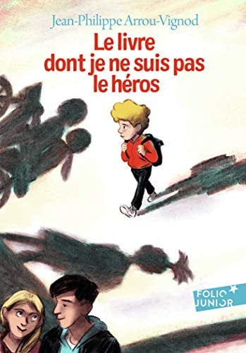 LE LIVRE DONT JE NE SUIS PAS LE HEROS, de ARROU-VIGNOD | portada del libro