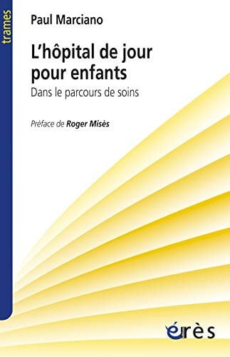 L HOPITAL DE JOUR POUR ENFANT, de MARCIANO PAUL | portada del libro