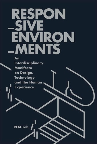 RESPONSIVE ENVIRONMENTS, de Allen Sayegh | portada del libro