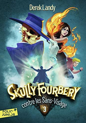 SKULLY FOURBERY 3 SKULLY FOURBERY CONTRE LES SANS-VISAGE, de Derek Landy | portada del libro