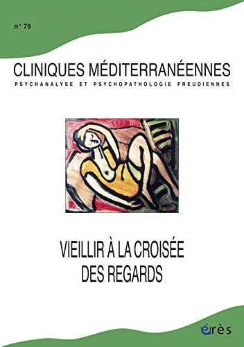 CLINIQUES MEDITERRANEENNES 79 VIEILLIR A LA CROISEE DES REGA, de COLLECTIF | portada del libro