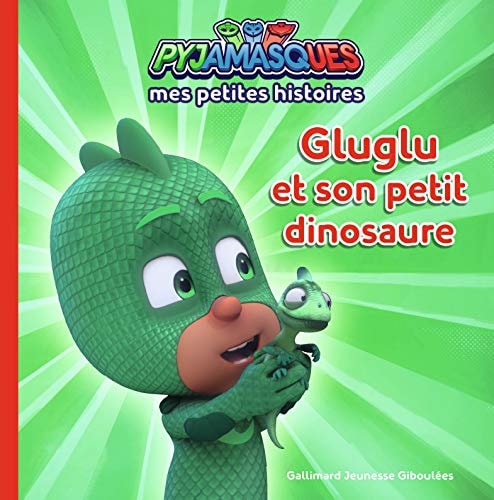 PYJAMASQUES GLUGLU ET SON PETIT DINOSAURE, de Gustav Paulin | portada del libro