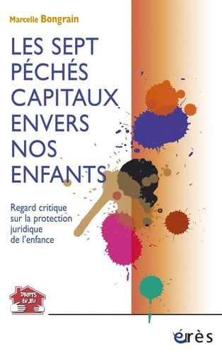 LES SEPT PECHES CAPITAUX ENVERS NOS ENFANTS, de BONGRAIN MARCEL | portada del libro