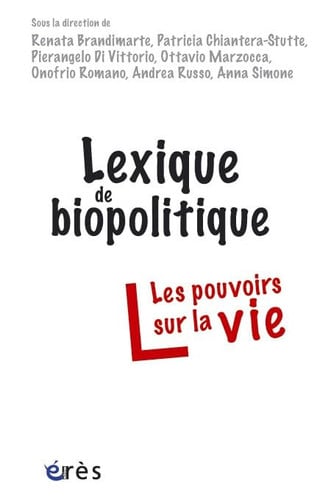LEXIQUE DE BIOPOLITIQUE LES POUVOIRS SUR LA VIE, de COLLECTIF | portada del libro