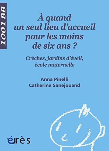 1001 BB 102 A QUAND UN SEUL LIEU D'ACCUEIL POUR LES MOINS DE, de PINELLI ANNA#S | portada del libro