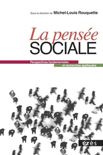 LA PENSEE SOCIALE, de ROUQUETTE MICHE | portada del libro