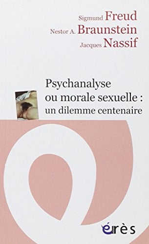 LA MORALE SEXUELLE ET LA PSYCHANALYSE, de FREUD S#BRAUNST | portada del libro