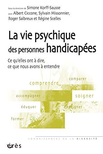 LA VIE PSYCHIQUE DES PERSONNES HANDICAPEES, de KORFF-SAUSSE SI | portada del libro