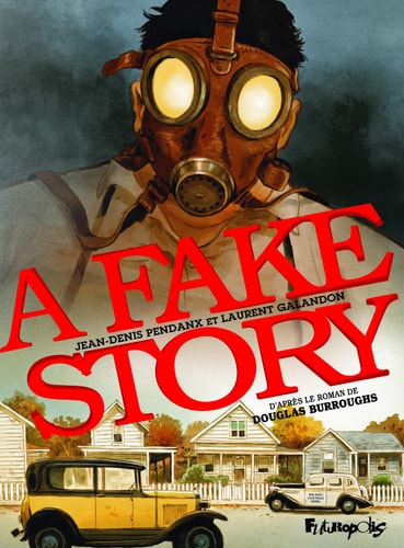 FAKE STORY, de Laurent Galandon | portada del libro