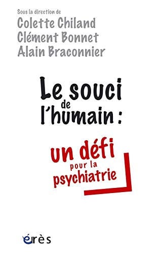SOUCI DE L'HUMAIN UN DEFI POUR LA PSYCHIATRIE LE, de CHILAND C#BONNE | portada del libro