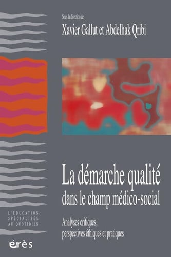 LA DEMARCHE QUALITE DANS LA CHAMP MEDICO-SOCIAL, de GALLUT XAVIER#Q | portada del libro