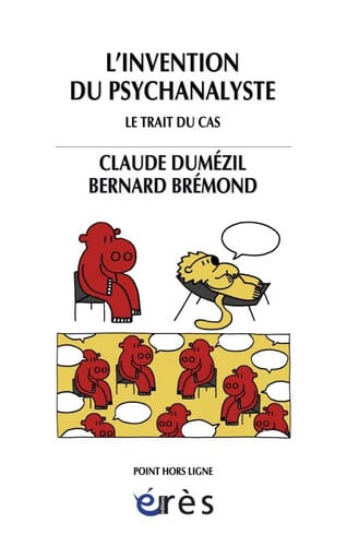 L INVENTION DU PSYCHANALYSTE, de DUMEZIL CLAUDE# | portada del libro
