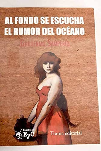Al fondo se escucha el rumor del océano, de Guillermo Samperio | portada del libro