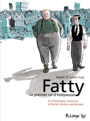 Fatty. Le premier roi d'Hollywood, de Julien Frey | portada del libro