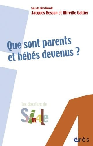 QUE SONT PARENTS ET BEBES DEVENUS ?, de BESSON JACQUES# | portada del libro