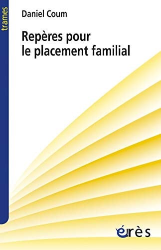 REPERES POUR LE PLACEMENT FAMILIAL, de COUM DANIEL | portada del libro