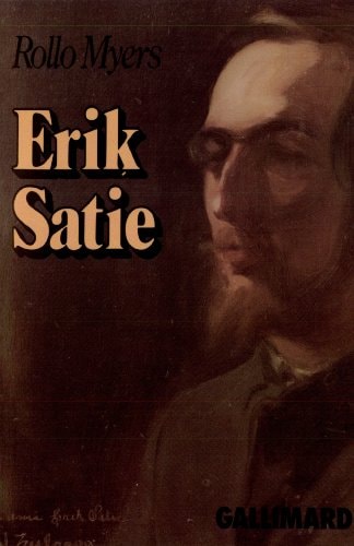 ERIK SATIE, de Rollo H. Myers | portada del libro