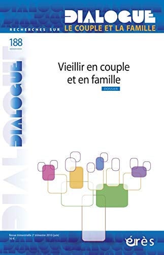 DIALOGUE 188 VIEILLIR EN COUPLE ET EN FAMILLE, de LEGRAND BERNADE | portada del libro