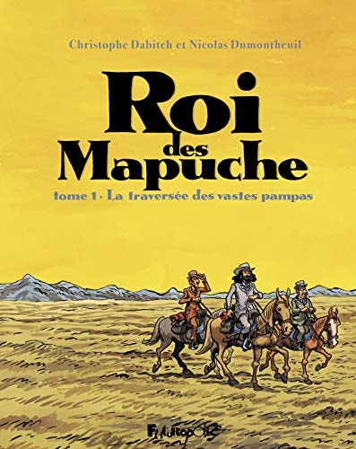 OI DES MAPUCHES T1, de Christophe Dabitch | portada del libro