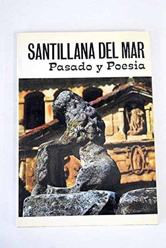 Santillana del Mar, pasado y poes¡a, de GARCIA GUINEA | portada del libro