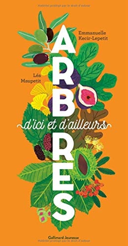 ARBRES D'ICI ET D'AILLEURS, de Emmanuelle Kecir-Lepetit | portada del libro