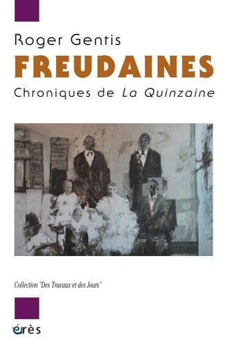 FREUDAINES CHRONIQUES DE LA QUINZAINE, de GENTIS ROGER | portada del libro