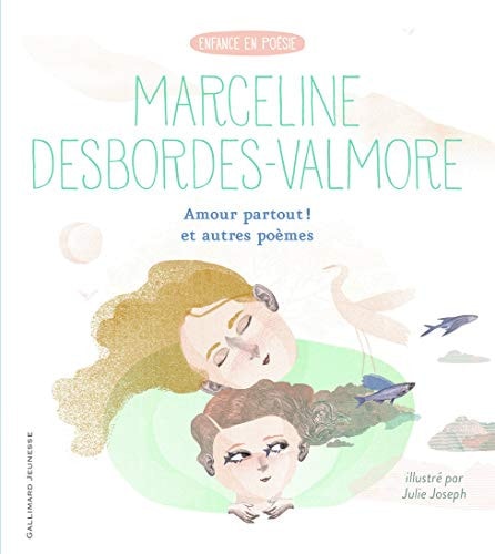 AMOUR PARTOUT ET AUTRES POEMES, de Marceline Desbordes-Valmore | portada del libro