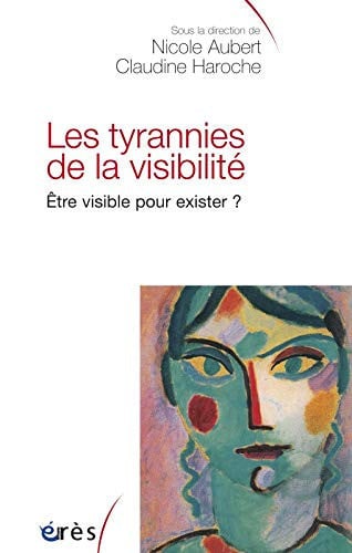 LES TYRANNIES DE LA VISIBILITE, de AUBERT NICOLE#H | portada del libro
