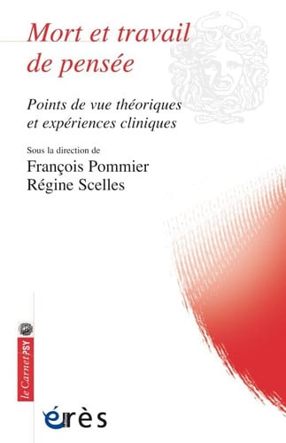 MORT ET TRAVAIL DE PENSEE POINTS DE VUE THEORIQUES ET EXPERI, de POMMIER FRANÇOI | portada del libro
