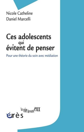 CES ADOLESCENTS QUI EVITENT DE PENSER, de CATHELINE NICOL | portada del libro