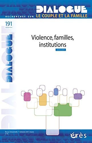 DIALOGUE 191 VIOLENCE FAMILLE INSTITUTIONS. AU-DELA DE LA DE, de BARRACO MARTHE | portada del libro