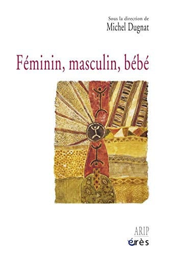 FEMININ MASCULIN BEBE, de DUGNAT MICHEL | portada del libro