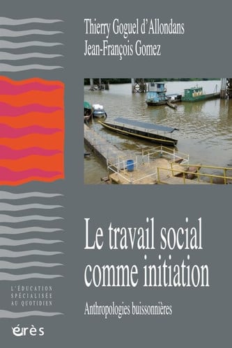 LE TRAVAIL SOCIAL COMME INITIATION, de GOGUEL D'ALLOND | portada del libro