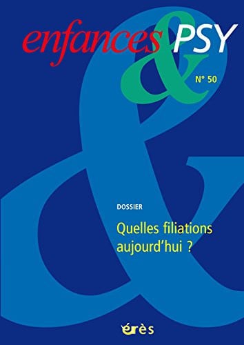 ENFANCES & PSY 050 LA FILIATION AUJOURD'HUI, de COLLECTIF | portada del libro