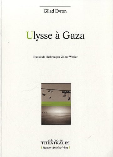 ULYSSE A GAZA, de EVRON GILAD | portada del libro