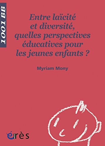 1001 BB 116 ENTRE LAICITE ET DIVERSITE., de MONY MYRIAM | portada del libro