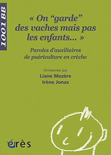 1001 BB 117 ON GARDE DES VACHES MAIS PAS LES ENFANTS..., de MOZERE LIONEL# | portada del libro