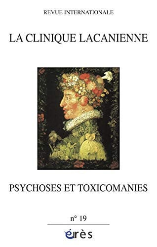 CLINIQUE LACANIENNE 19 PSYCHOSES ET TOXICOMANIES, de COLLECTIF | portada del libro