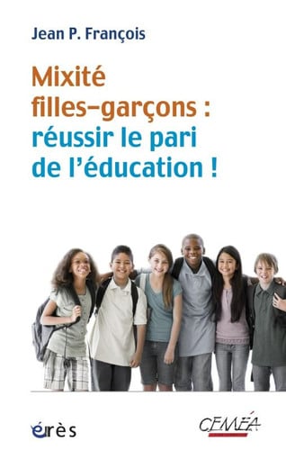 MIXITE FILLES-GARCONS REUSSIR LE PARI DE L'EDUCATION, de FRANÇOIS JEAN P | portada del libro