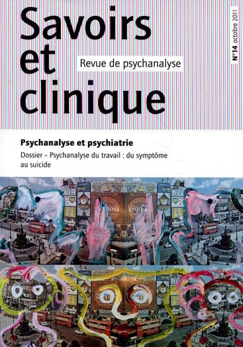 SAVOIRS ET CLINIQUE 14 PSYCHANALYSE ET PSYCHATRIE, de COLLECTIF | portada del libro