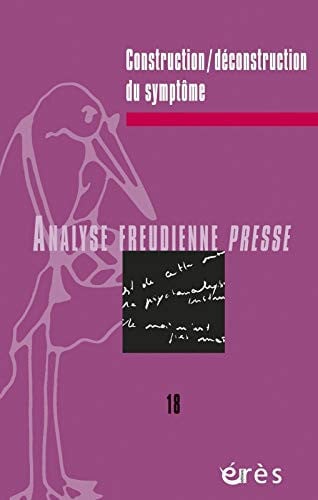 AFP 18 CONSTRUCTION-DECONSTRUCTION DU SYMPTÔME, de COLLECTIF | portada del libro