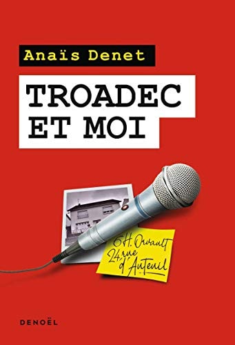 TROADEC ET MOI, de Anaïs Denet | portada del libro