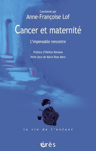 CANCER ET MATERNITE L'IMPENSABLE RENCONTRE, de LOF ANNE-FRANCO | portada del libro