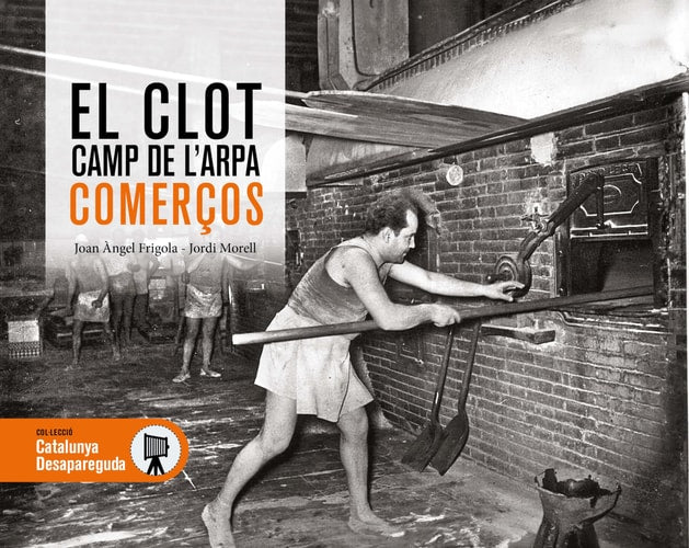EL CLOT CAMP DE LARPA COMERCOS, de TALLER D'HISTÃRIA DEL CLOT-CAMP DE L'ARP | portada del libro