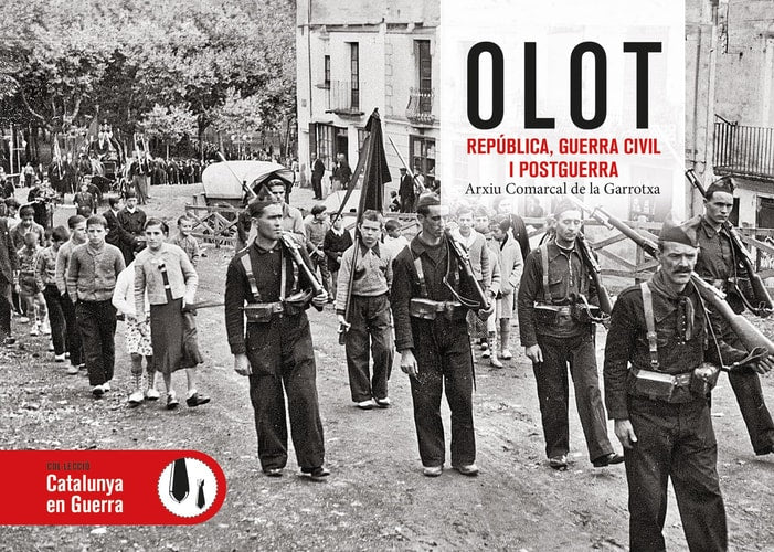 OLOT REPUBLICA GUERRA CIVIL I POSTGUERRA, de ARXIU COMARCAL DE LA GARROTXA | portada del libro