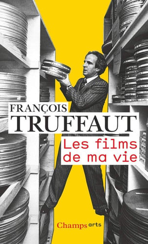 LES FILMS DE MA VIE, de TRUFFAUT FRANCOIS | portada del libro